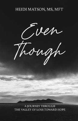 Even Though - Heidi Matson