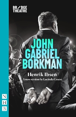 John Gabriel Borkman - Henrik Ibsen