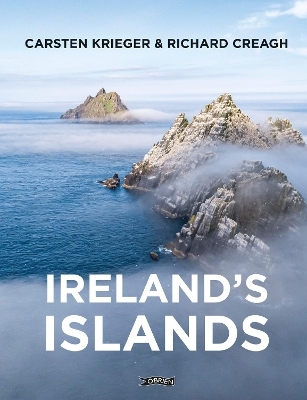 Ireland's Islands - Carsten Krieger, Richard Creagh