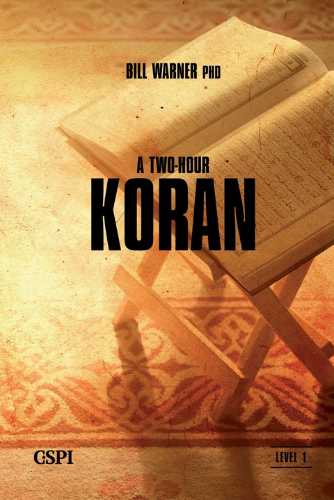 A Two-Hour Koran - Bill Warner