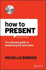 How to Present - Bowden, Michelle