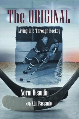 The Original - Norm Beaudin, Kim Passante