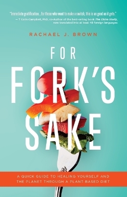 For Fork's Sake - Rachael J Brown