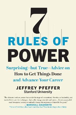 7 Rules of Power - Jeffrey Pfeffer