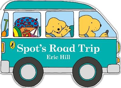 Spot's Road Trip - Eric Hill