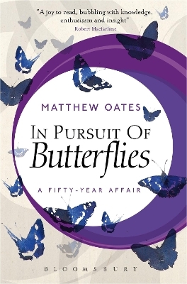 In Pursuit of Butterflies - Matthew Oates