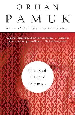 The Red-Haired Woman - Orhan Pamuk