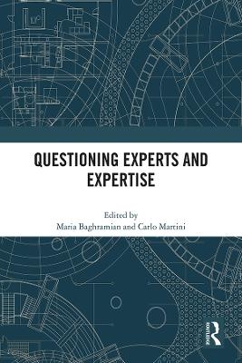 Questioning Experts and Expertise - 