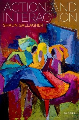 Action and Interaction - Shaun Gallagher