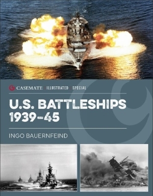 U.S. Battleships 1939–45 - Ingo Bauernfeind