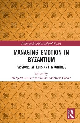 Managing Emotion in Byzantium - 