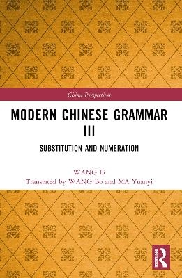 Modern Chinese Grammar III - Wang Li