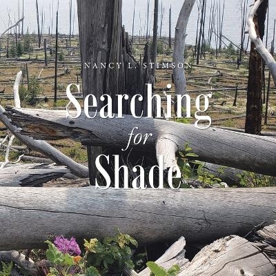 Searching for Shade - Nancy L Stimson