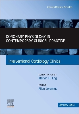 Intracoronary physiology and its use in interventional cardiology, An Issue of Interventional Cardiology Clinics - 