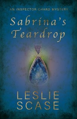 Sabrina's Teardrop - Leslie Scase