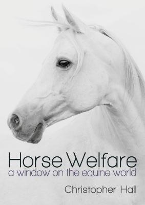 Horse Welfare - Christopher Hall