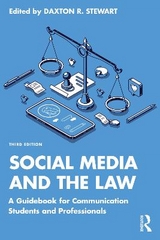 Social Media and the Law - Stewart, Daxton R.