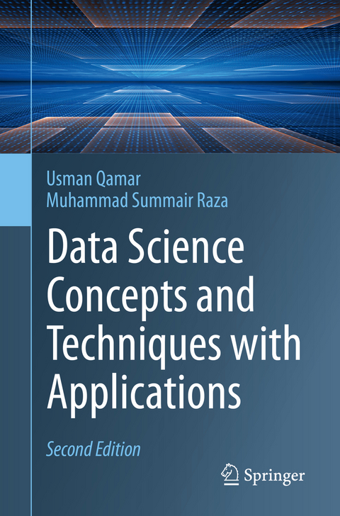 Data Science Concepts and Techniques with Applications - Usman Qamar, Muhammad Summair Raza