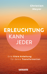 Erleuchtung kann jede*r - Christian Meyer