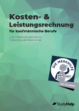 Kosten- & Leistungsrechnung (KLR) für kaufmännische Berufe - Übungsheft für Wirtschaftsschulen, Ausbildung & Weiterbildung – Einzelhandelskaufmann, Großhandelskaufmann & Industriekaufmann – Kostenarten, Kostenstellenrechnung uvm. - Prüfungsvorbereitung - Tobias Lahme