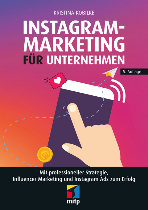 Instagram-Marketing für Unternehmen - Kristina Kobilke