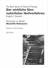 Der wirkliche Sinn natürlicher Heilverfahren | The Real Sense of Natural Therapy - Masahilo Nakazono