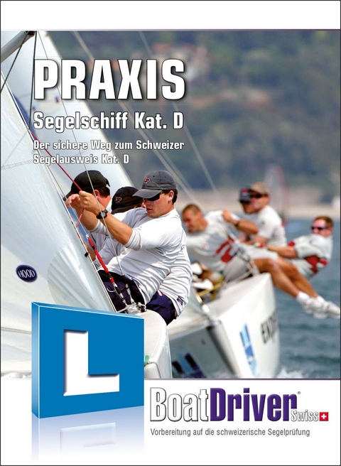 BoatDriver - Praxisbuch: Segelschiff Kat. D - Niels Frederiksen