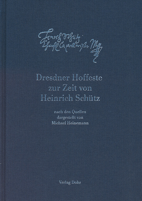 Dresdner Hoffeste zur Zeit von Heinrich Schütz - 