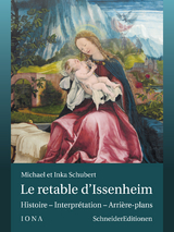 Le retable d’Issenheim - Michael Schubert