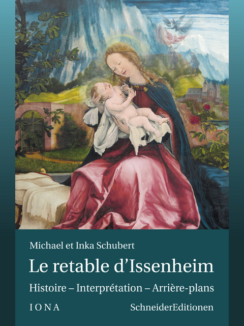 Le retable d’Issenheim - Michael Schubert