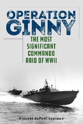 Operation Ginny - Vincent dePaul Lupiano