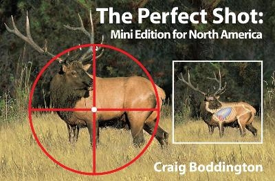 The Perfect Shot, Mini-Edition North America - Craig Boddington