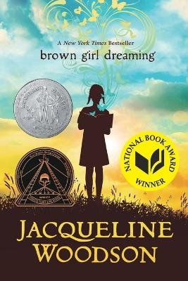 Brown Girl Dreaming - Jacqueline Woodson