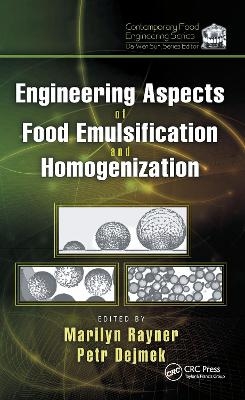 Engineering Aspects of Food Emulsification and Homogenization - 