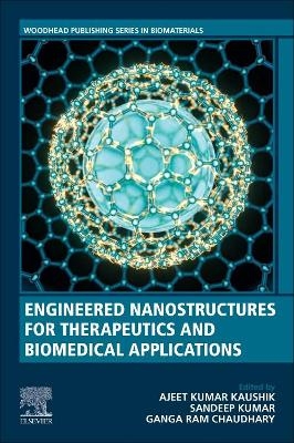 Engineered Nanostructures for Therapeutics and Biomedical Applications - 