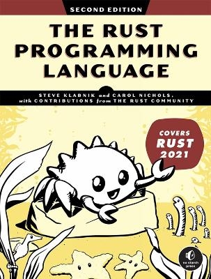 The Rust Programming Language: 2nd edition - Steve Klabnik, Carol Nichols