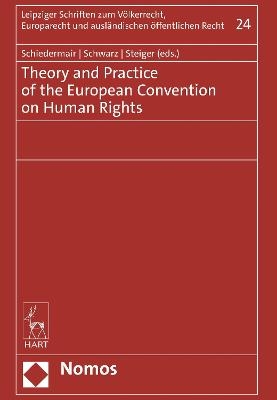 Theory and Practice of the European Convention on Human Rights - 