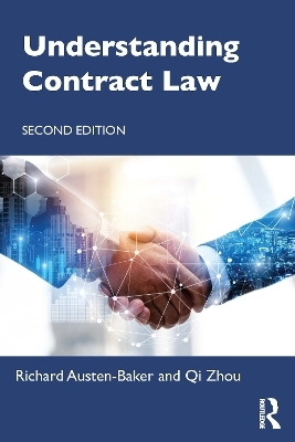 Understanding Contract Law - Richard Austen-Baker, Qi Zhou