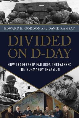 Divided on D-Day - Edward E. Gordon, David Ramsay