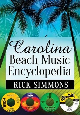 Carolina Beach Music Encyclopedia - Rick Simmons