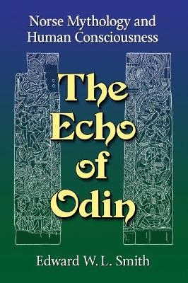 The Echo of Odin - Edward W.L. Smith