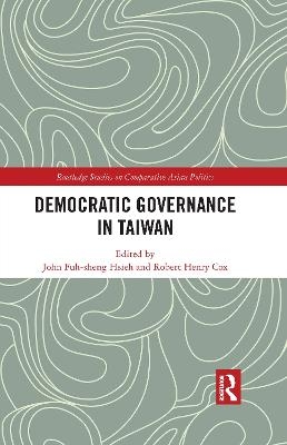 Democratic Governance in Taiwan - 