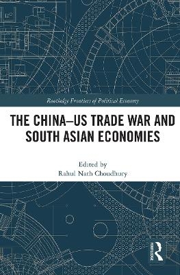 The China-US Trade War and South Asian Economies - 