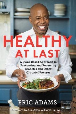 Healthy at Last - Eric L. Adams