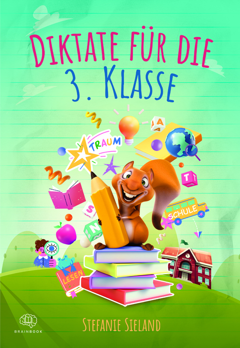 Diktate für die 3. Klasse - Stefanie Sieland