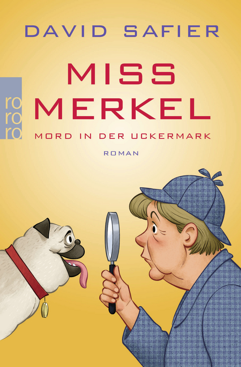 Miss Merkel: Mord in der Uckermark - David Safier