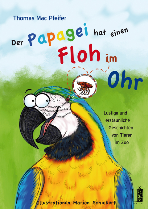 Der Papagei hat einen Floh im Ohr - Thomas Mac Pfeifer