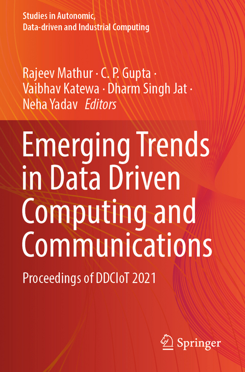 Emerging Trends in Data Driven Computing and Communications - 