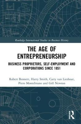 The Age of Entrepreneurship - Robert Bennett, Harry Smith, Carry van Lieshout, Piero Montebruno, Gill Newton