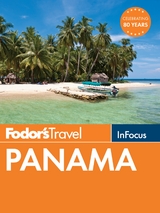 Fodor's In Focus Panama -  Fodor's Travel Guides